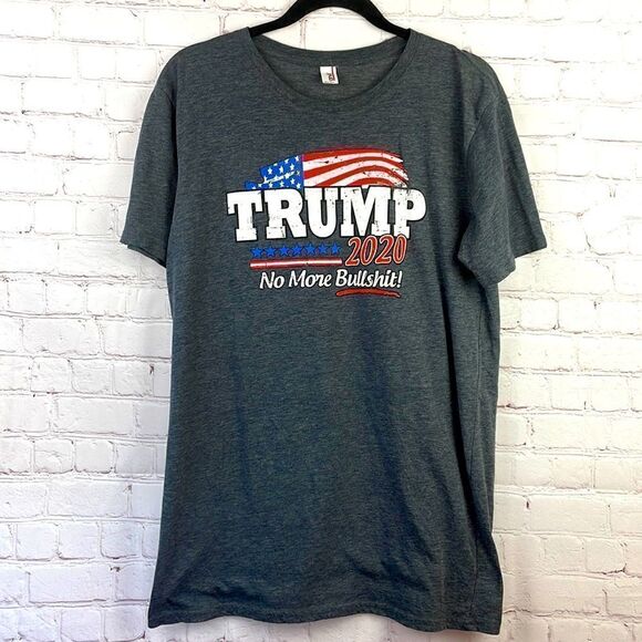 Trump 2020.  No More B** SH**!  Campaign Tee.  Gray. Short sleeve. - Picture 1 of 4